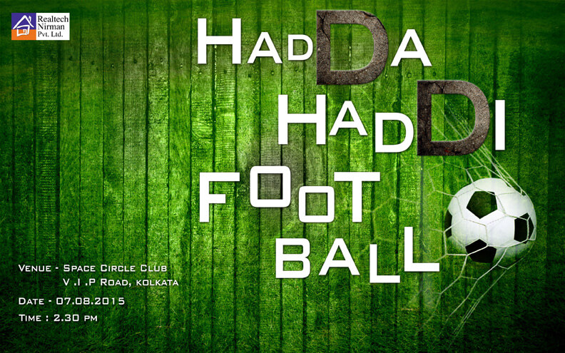 HADDA HADDI FOOTBALL At SPACE CIRCLE CLUB, VIP ROAD, KOLKATA