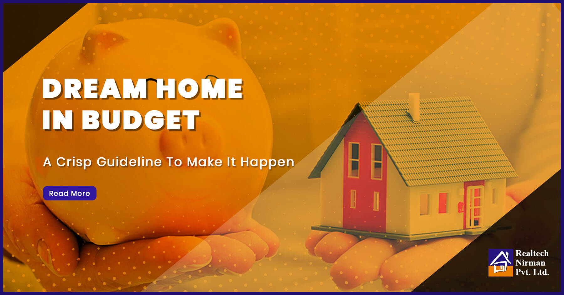 Dream Home At Right Budget? Yes, You Can Gain