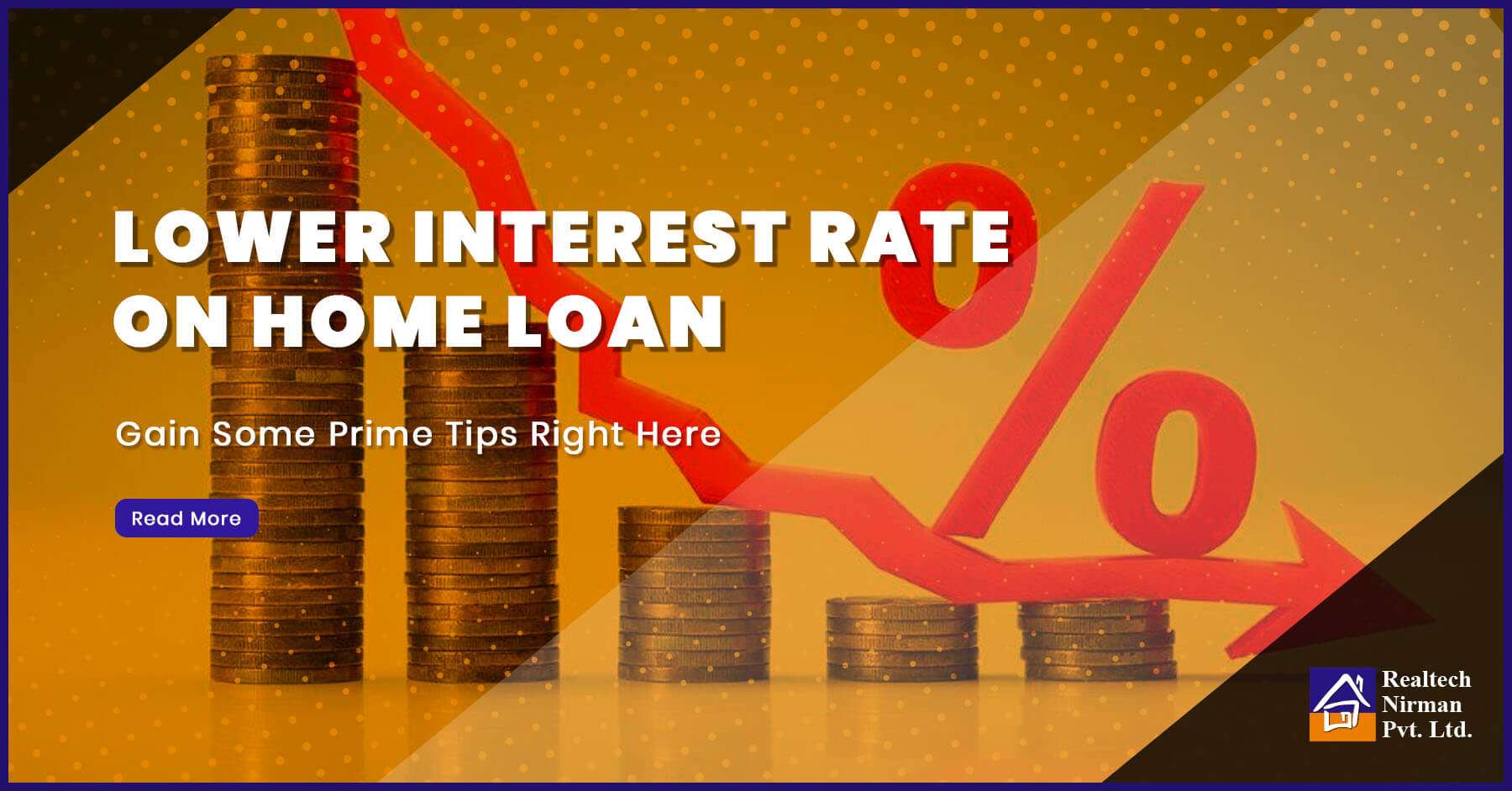 Your Ultimate Guideline To Reduce Home Loan Interest Rate
