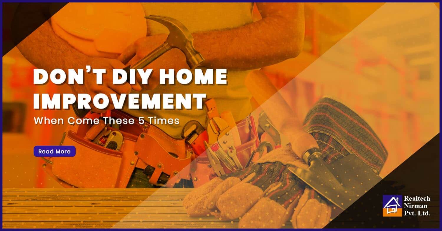 Not To Try 5 Home Improvement At Your Apartment In Kolkata