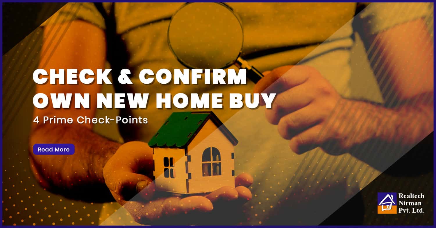 Quality Check Of Your New Home: 4 Must To Know Points